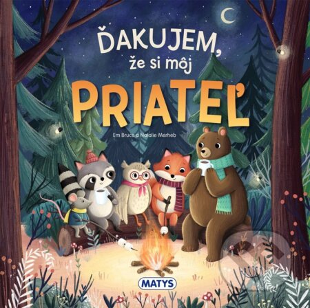 Ďakujem, že si môj priateľ - Em Bruce - kniha z kategorie Pohádky