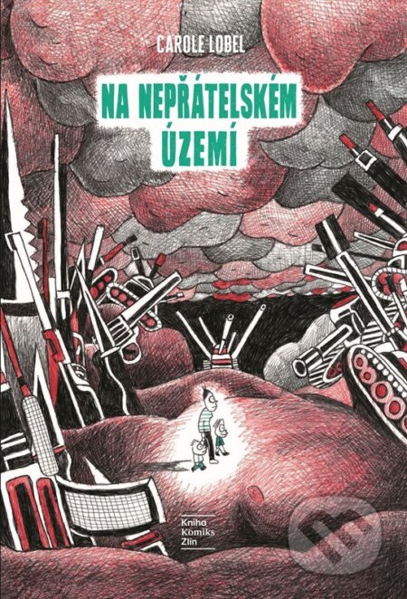 Na nepřátelském území - Carole Lobel - kniha z kategorie Komiksy