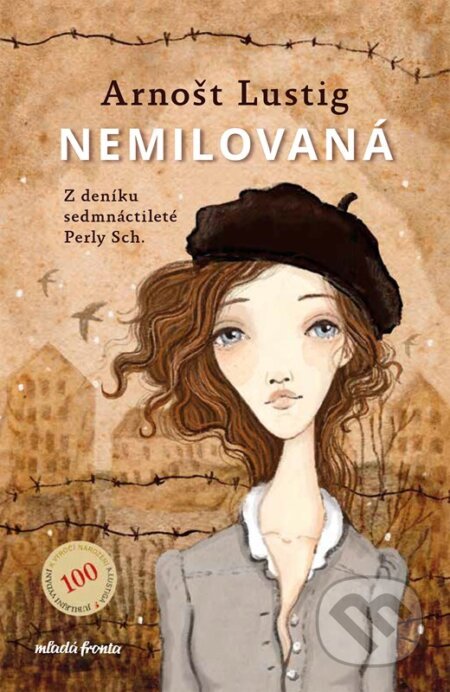 Nemilovaná - Ivona Knechtlová, Arnošt Lustig