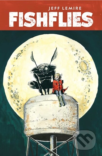Kniha: Fishflies (Jeff Lemire). Image Comics, 2025