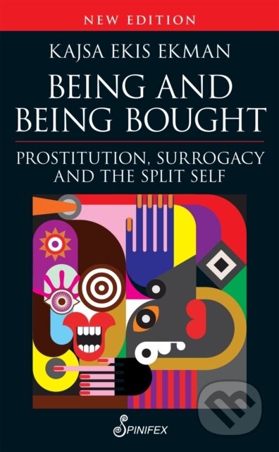 Kniha: Being and Being Bought (Kajsa Ekis Ekman). , 2025