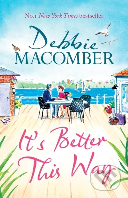 It's Better This Way (the joyful and uplifting new novel from the New York Times #1 bestseller)