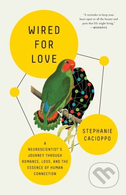 Kniha: Wired for Love (Stephanie a Ph.D. Cacioppo). Flatiron Books, 2023