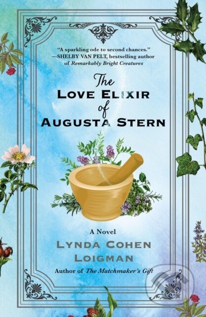 Kniha: The Love Elixir of Augusta Stern (Lynda Cohen Loigman). , 2025