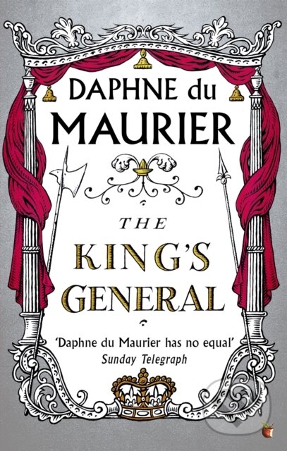 The King&#039;s General - Daphne du Maurier, Virago, 2004