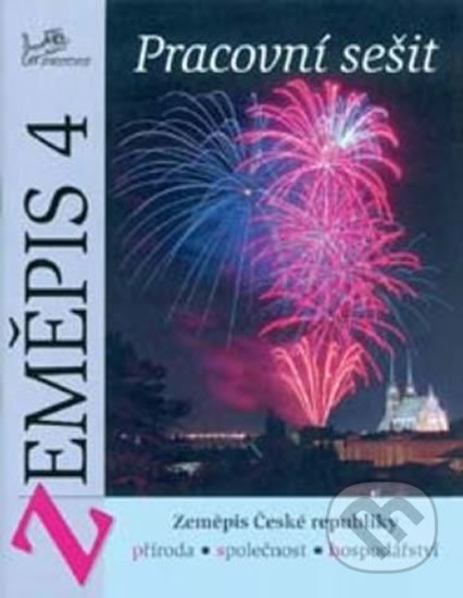 Zeměpis 4 - Pracovní sešit (Zeměpis České republiky) - kniha z kategorie 2. stupeň