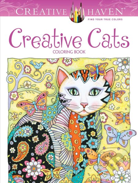 Creative Haven Creative Cats Coloring Book - Marjorie Sarnat, Dover Publications, 2015