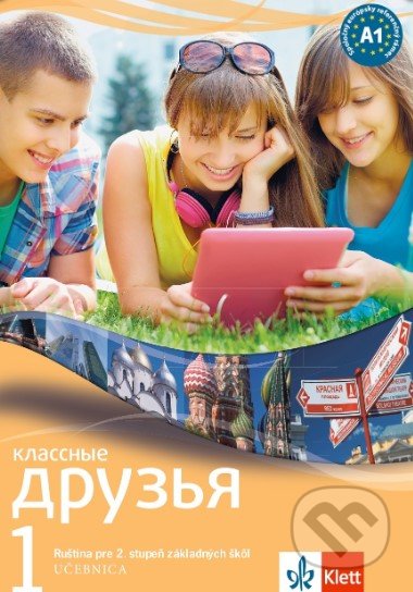 Классные друзья / Klassnyje druzja 1 (A1) - učebnica - kniha z kategorie Jazykové učebnice a slovníky