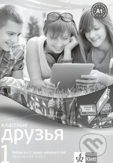 Классные друзья / Klassnyje druzja 1 (A1) - pracovný zošit - kniha z kategorie Jazykové učebnice a slovníky