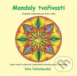 Mandaly tvořivosti - Dita Vořechovská, Metoda, 2015