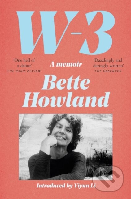 Kniha: W-3 (Bette Howland). Picador, 2022