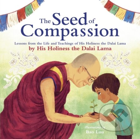 Kniha: The Seed of Compassion (His Holiness Dalai Lama). Puffin Books, 2021