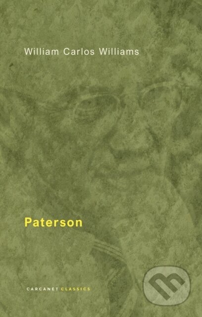 Kniha: Paterson (William Carlos Williams a Christopher MacGowan). , 2023