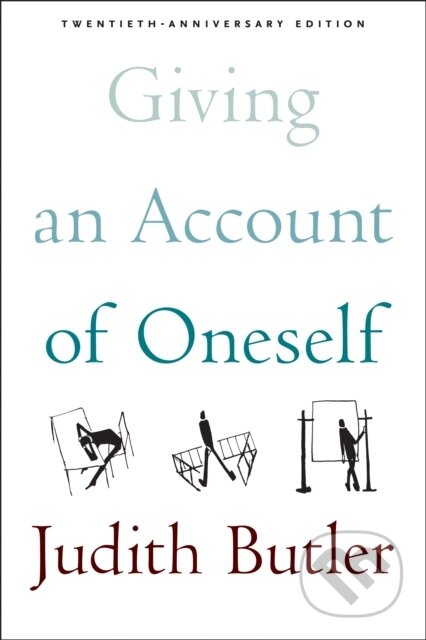 Kniha: Giving an Account of Oneself (Judith Butler). , 2025