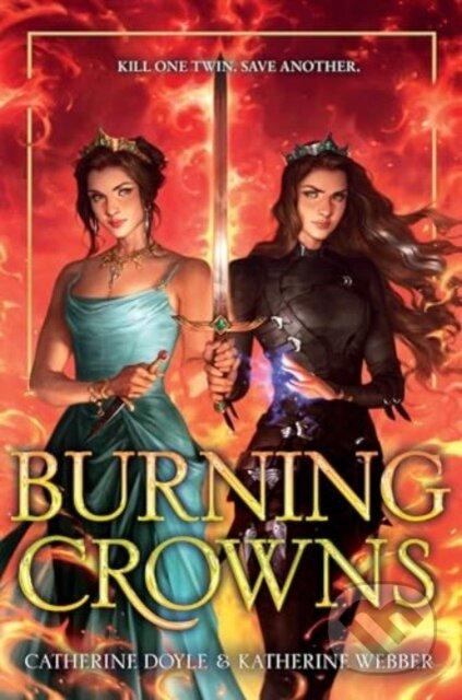 Burning Crowns - Catherine Doyle, Katherine Webber
