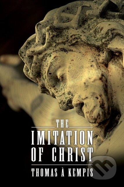 Kniha: The Imitation of Christ (Thomas a Kempis). G&D Media, 2022