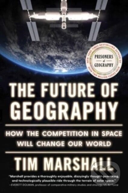 Kniha: Future of Geography (Tim Marshall). Scribner, 2023