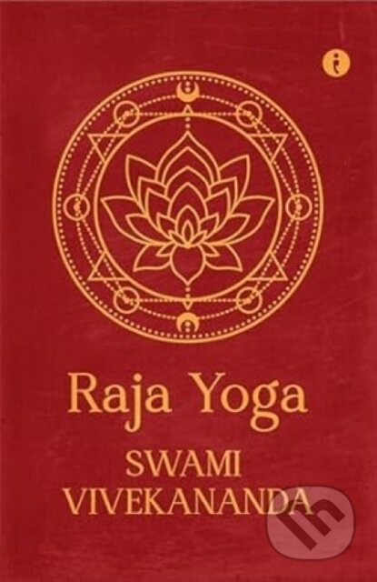 Kniha: Raja Yoga (Swami Vivekananda). , 2024