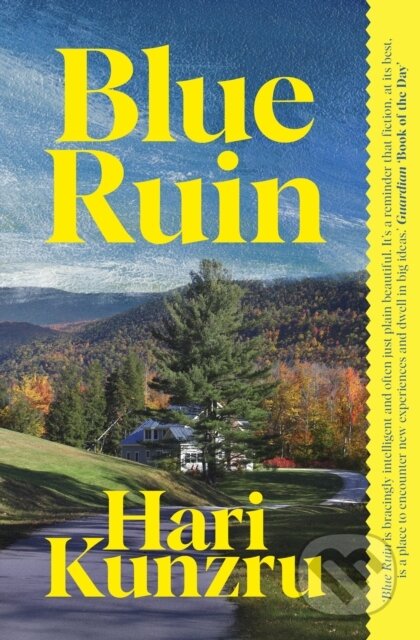 Kniha: Blue Ruin (Hari Kunzru). Scribner, 2025