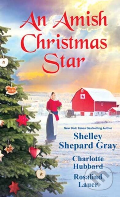 Amish Christmas Star, An - Charlotte Hubbard, Shelley Shepard Gray