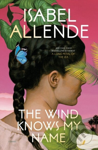 Kniha: Wind Knows My Name (Isabel Allende). Ballantine, 2023