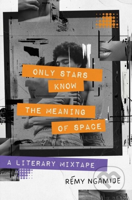 Only Stars Know the Meaning of Space (A Literary Mixtape)