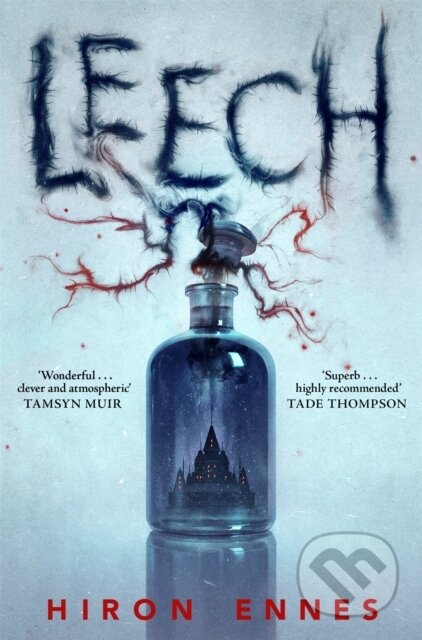 Leech (Creepy, Unputdownable Gothic Horror) - Hiron Ennes