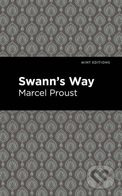 Kniha: Swann's Way (Marcel Proust). , 2021