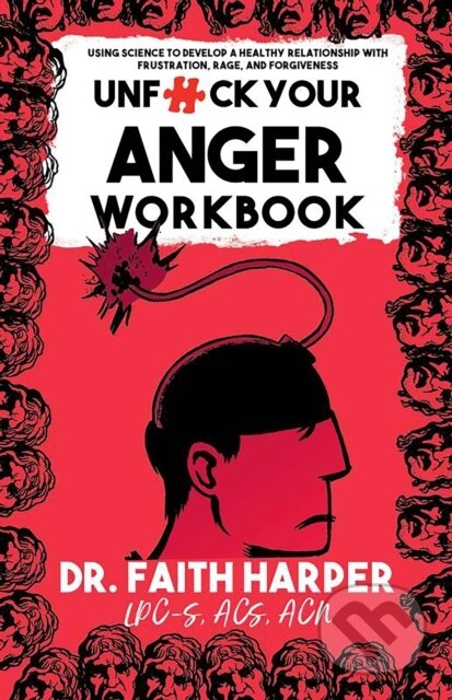 Kniha: Unfuck Your Anger Workbook (Faith G. Harper). Microcosm Publishing, 2024