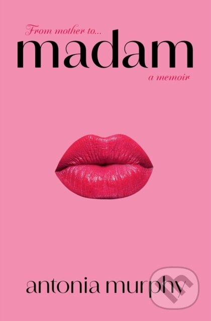Kniha: Madam (Antonia Murphy). Gallery, 2025