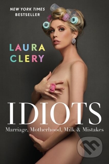 Kniha: Idiots (Laura Clery). Gallery Books, 2023