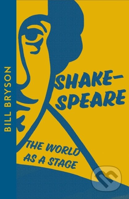 Shakespeare (The World as a Stage) - Bill Bryson - kniha z kategorie Drama a divadelní hry