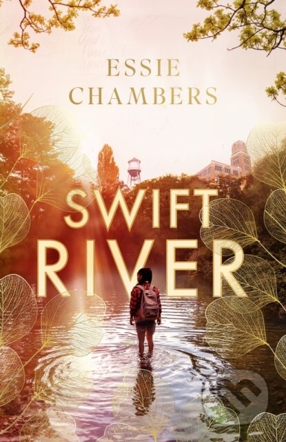 Swift River ('I loved everything about it' Curtis Sittenfeld)