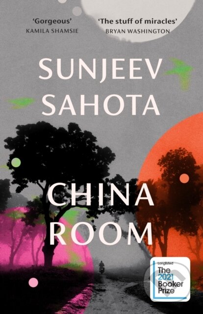 Kniha: China Room (Sunjeev Sahota). Harvill Secker, 2021