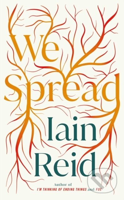 We Spread - Iain Reid