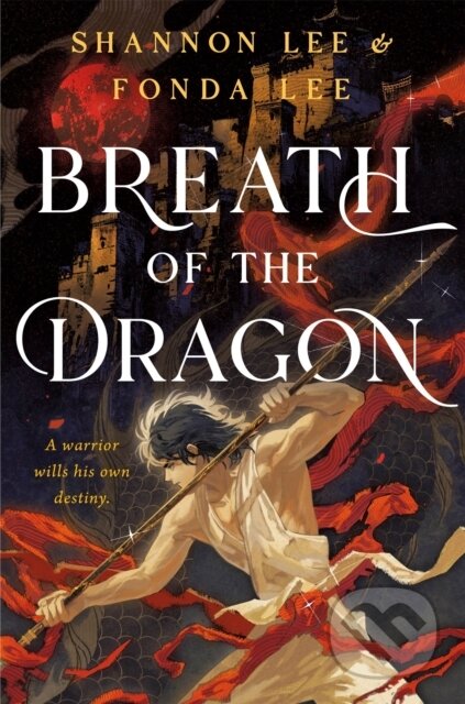 Kniha: Breath of the Dragon (Fonda Lee a Shannon Lee). Wednesday Books, 2025
