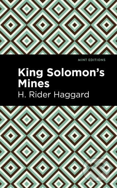 Kniha: King Solomon's Mines (H. Rider Haggard). , 2021