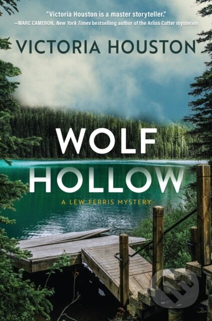 Kniha: Wolf Hollow (Victoria Houston). , 2022