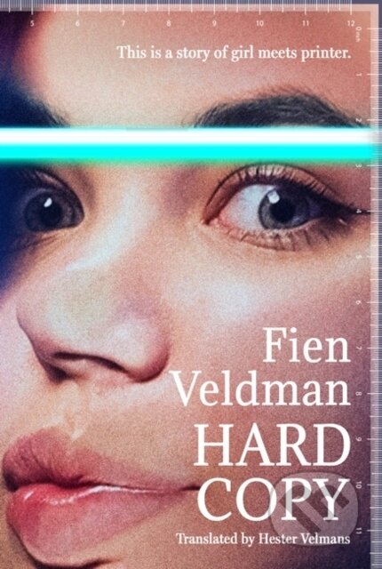 Hard Copy (A story of girl meets printer) - Fien Veldman