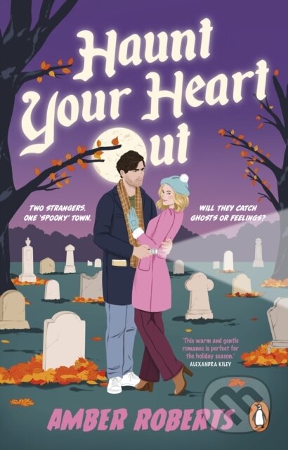 Haunt Your Heart Out - Amber Roberts - kniha z kategorie Romantika