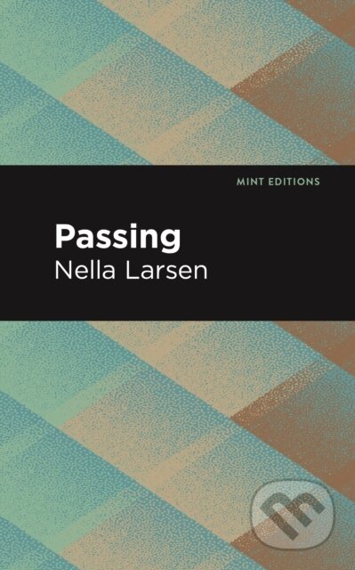 Kniha: Passing (Nella Larsen). , 2024