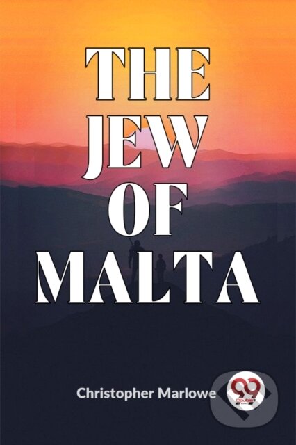 Kniha: The Jew of Malta (Christopher Marlowe). Double 9 Books LLP, 2023
