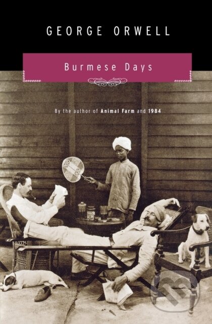 Kniha: Burmese Days (George Orwell). Mariner Books, 2021