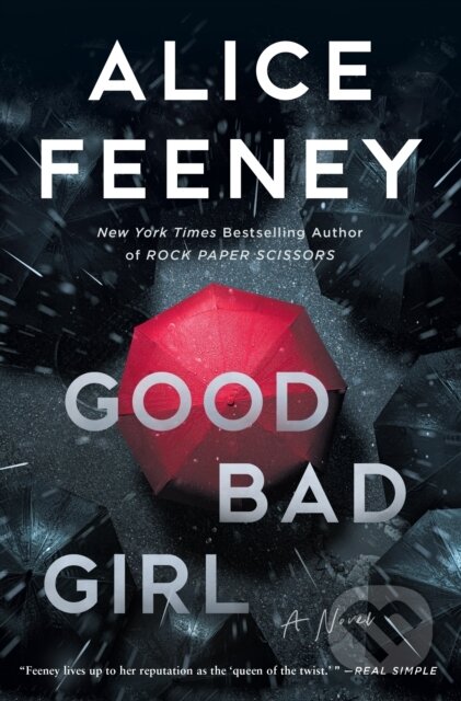 Good Bad Girl (A Novel) - Alice Feeney - kniha z kategorie Detektivky, thrillery a horory