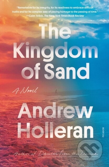 Kniha: The Kingdom of Sand (Andrew Holleran). , 2023