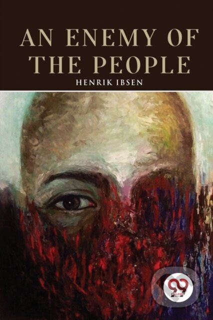 Kniha: An Enemy of the People (Henrik Ibsen). Double 9 Books LLP, 2022