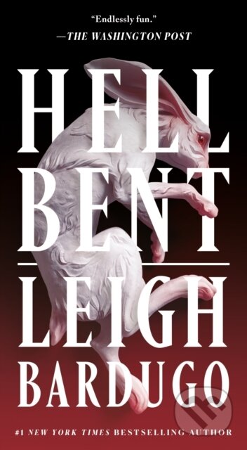 Hell Bent (A Novel) - Leigh Bardugo