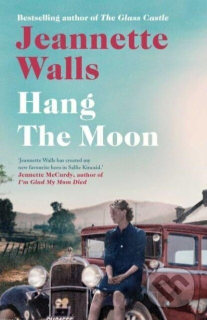 Kniha: Hang the Moon (Jeannette Walls). Scribner, 2023