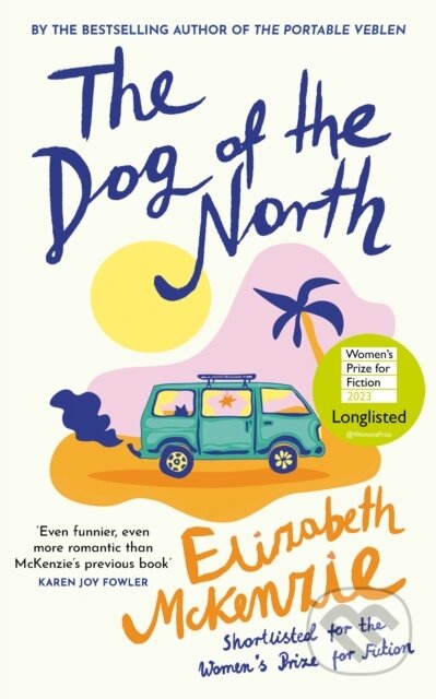 Kniha: The Dog of the North (Elizabeth Mckenzie). Fourth Estate, 2023