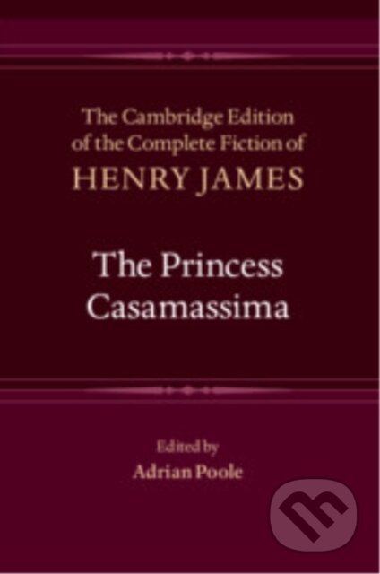 Kniha: The Princess Casamassima (Henry James a Adrian Poole). Cambridge University Press, 2025